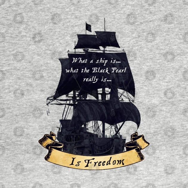 The Black Pearl Is Freedom by The Great Stories